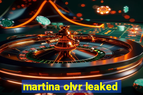 martina olvr leaked